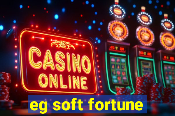 eg soft fortune